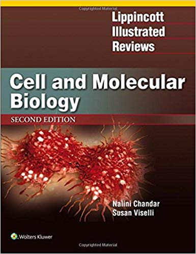 Lippincott Illustrated Reviews Cell and Molecular Biology (Lippincott Illustrated Reviews Series)